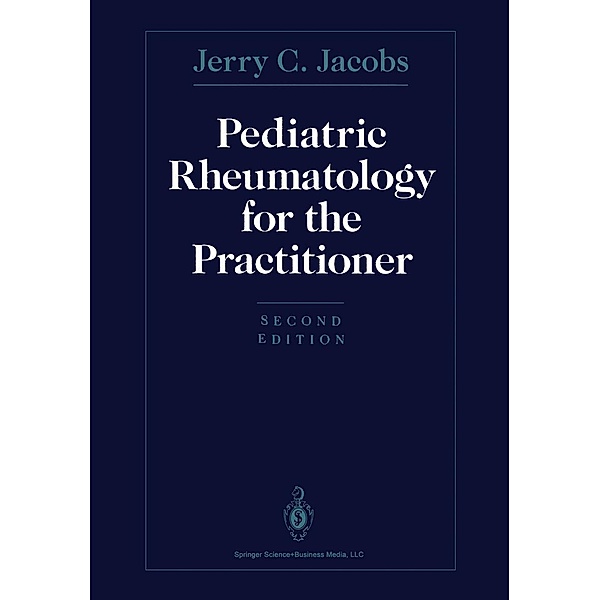 Pediatric Rheumatology for the Practitioner, Jerry C. Jacobs