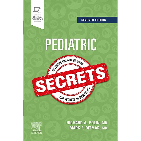 Pediatric Secrets, Richard Polin, Mark F. Ditmar