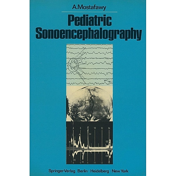 Pediatric Sonoencephalography, A. Mostafawy