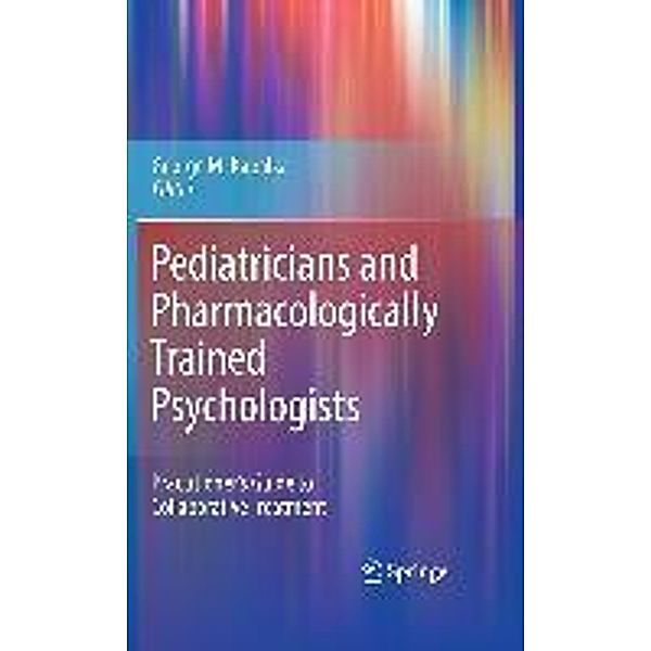 Pediatricians and Pharmacologically Trained Psychologists