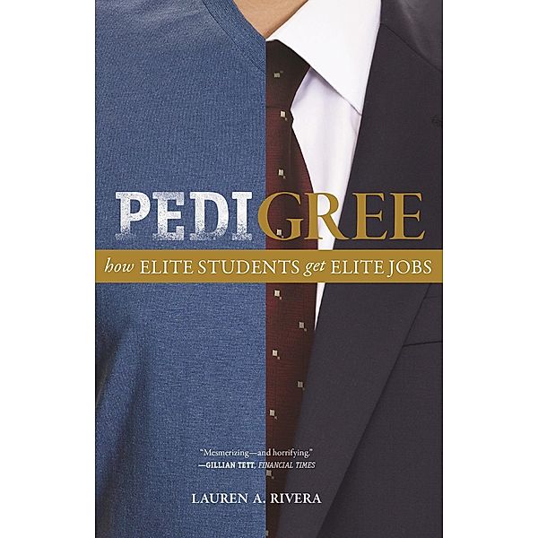 Pedigree, Lauren A. Rivera