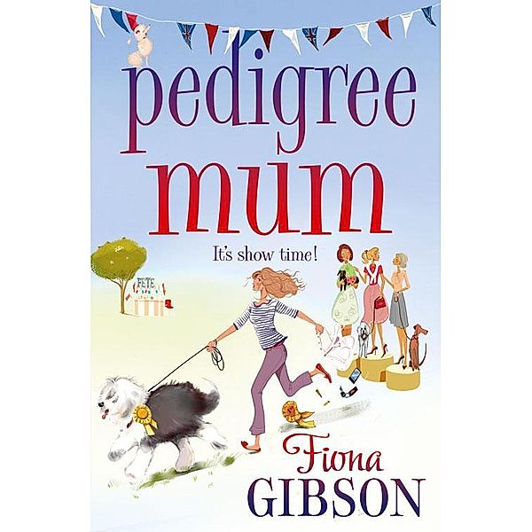 Pedigree Mum, Fiona Gibson