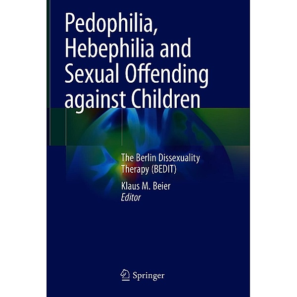 Pedophilia, Hebephilia and Sexual Offending against Children