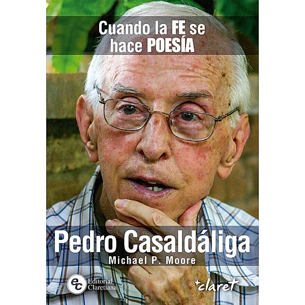 Pedro Casaldáliga / Pastores, Michael Patrick Moore