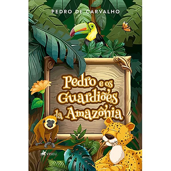 Pedro e os guardiões da Amazônia, Pedro de Carvalho