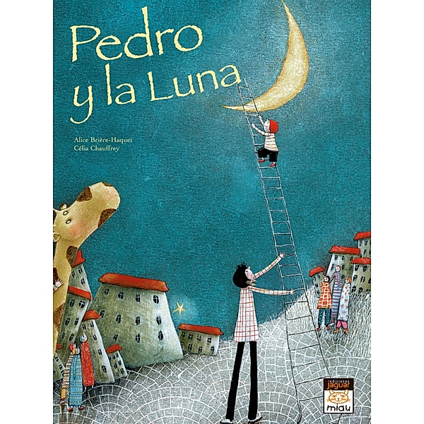 Pedro y la Luna, Alice Brière-Haquet