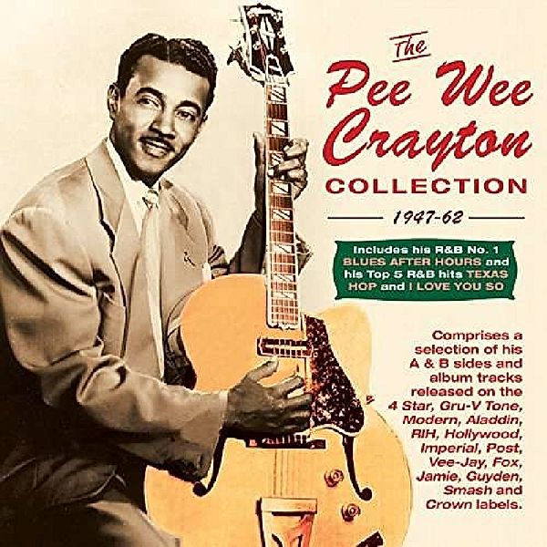 Pee Wee Crayton Collection 1947-62, Pee Wee Crayton