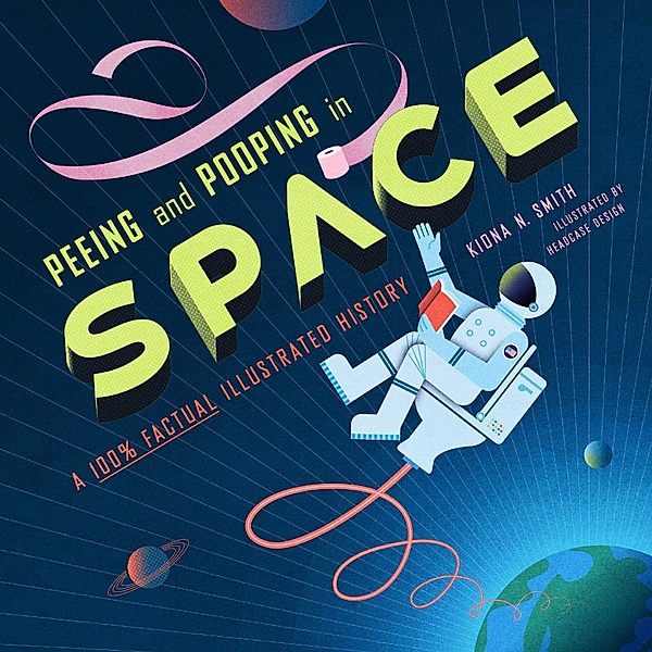 Peeing and Pooping in Space, Kiona N. Smith
