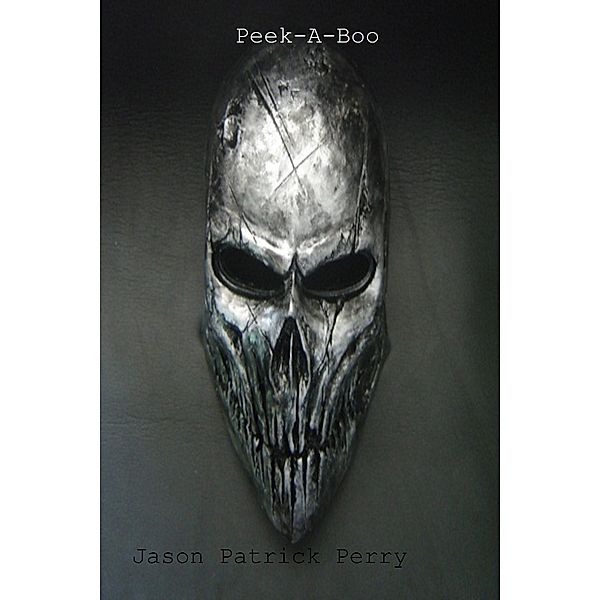 Peek-A-Boo, Jason Perry