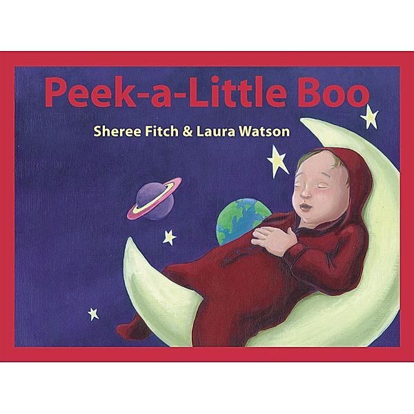 Peek a Little Boo / Orca Book Publishers, Sheree Fitch