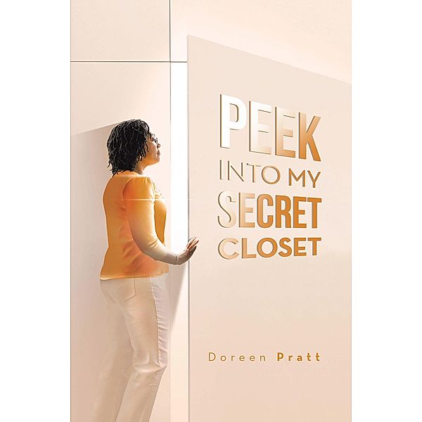Peek into My Secret Closet, Doreen Pratt