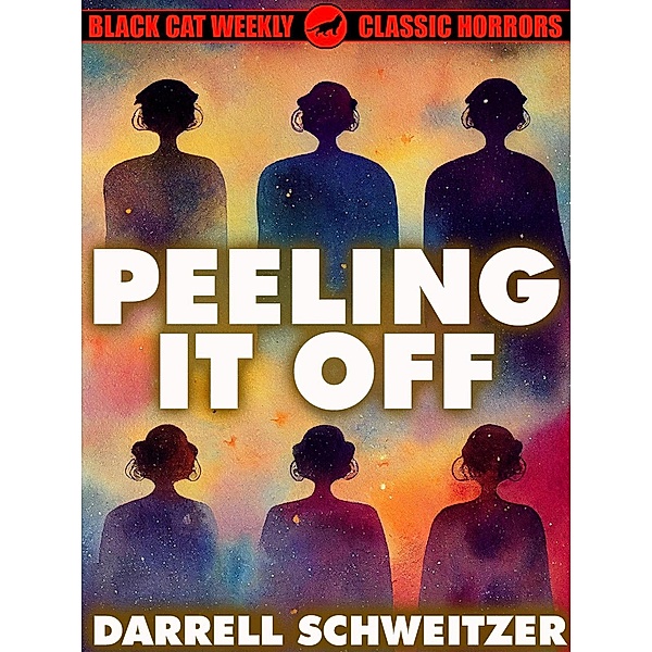 Peeling It Off, Darrell Schweitzer