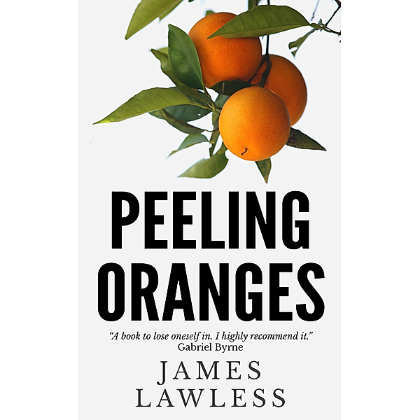 Peeling Oranges, James Lawless