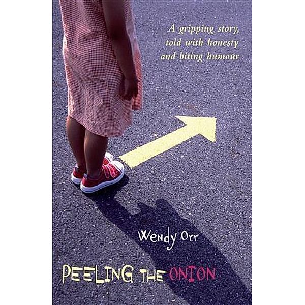 Peeling the Onion, Wendy Orr