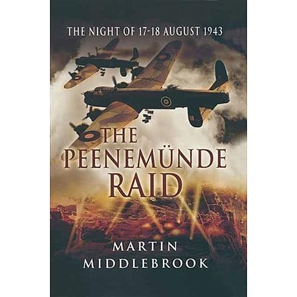 Peenemunde Raid, Martin Middlebrook