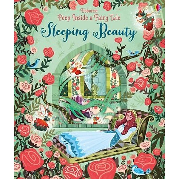 Peep Inside a Fairy Tale Sleeping Beauty, Anna Milbourne