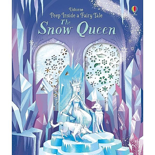 Peep Inside a Fairy Tale The Snow Queen, Anna Milbourne
