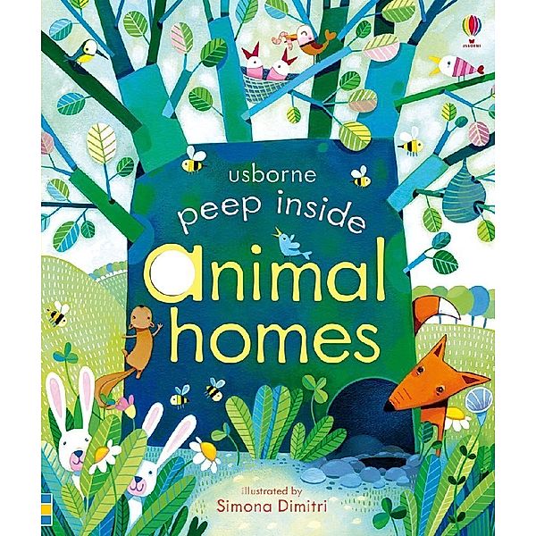 Peep Inside Animal Homes, Anna Milbourne