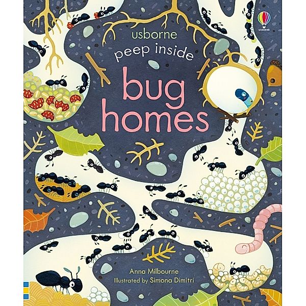 Peep Inside Bug Homes, Anna Milbourne