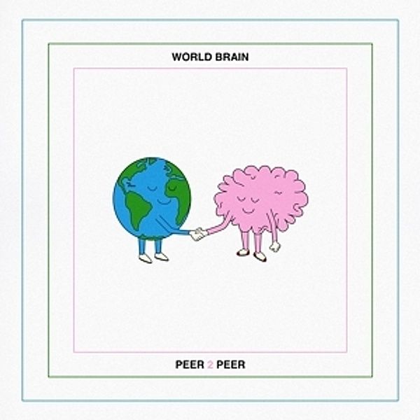 Peer 2 Peer (Vinyl), World Brain