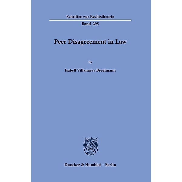 Peer Disagreement in Law., Isabell Villanueva Breulmann