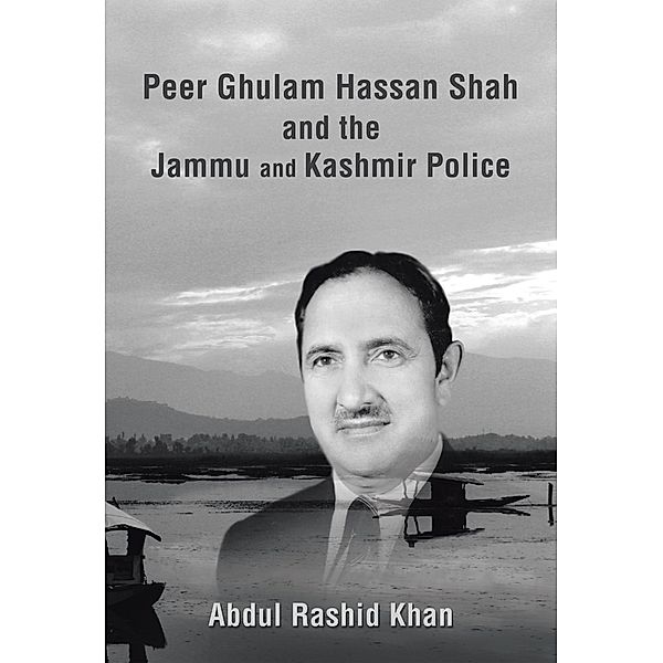 Peer Ghulam Hassan Shah and the Jammu and Kashmir Police, Abdul Rashid Khan