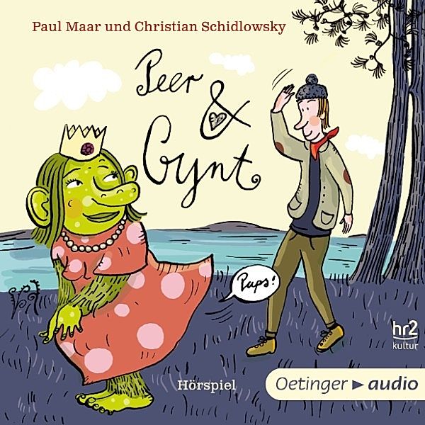 Peer & Gynt, Paul Maar, Christian Schidlowsky