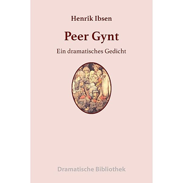 Peer Gynt, Henrik Ibsen