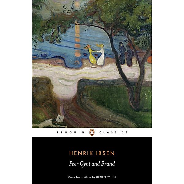 Peer Gynt and Brand, Henrik Ibsen