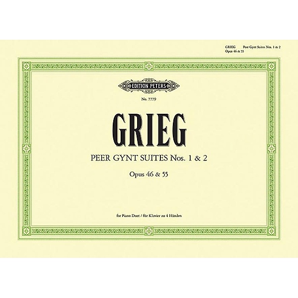 Peer Gynt: Suite Nr. 1 op. 46 / Suite Nr. 2 op. 55, Edvard Grieg