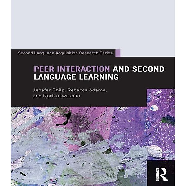 Peer Interaction and Second Language Learning, Jenefer Philp, Rebecca Adams, Noriko Iwashita