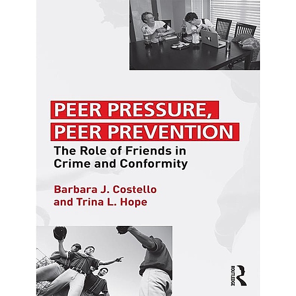Peer Pressure, Peer Prevention, Barbara J. Costello, Trina L. Hope