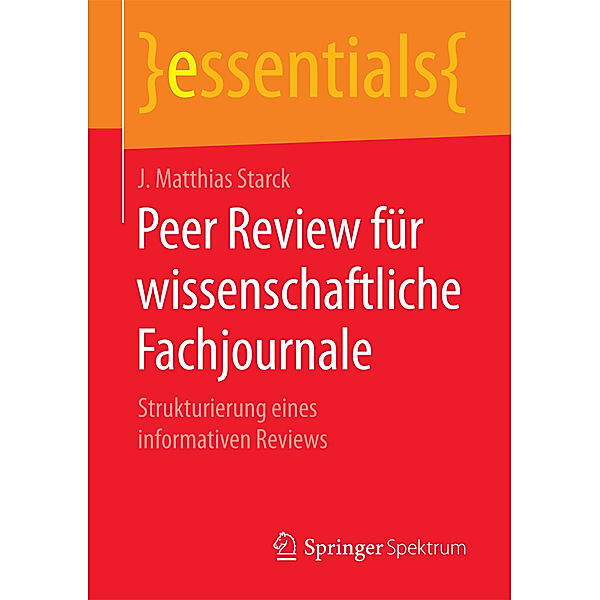 Peer Review für wissenschaftliche Fachjournale, J. Matthias Starck