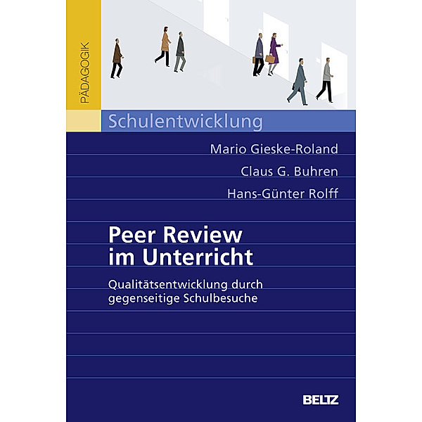 Peer Review im Unterricht, Mario Gieske-Roland, Claus G. Buhren, Hans-Günter Rolff
