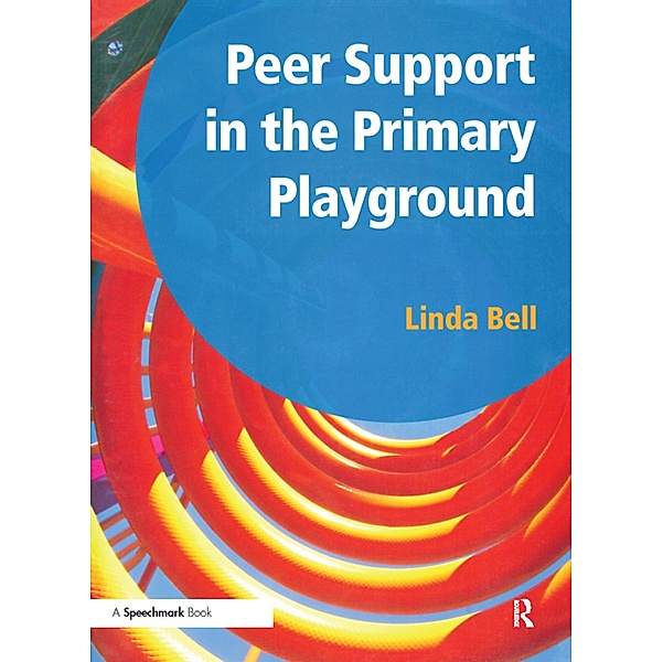 Peer Support in the Primary Playground, Linda Bell