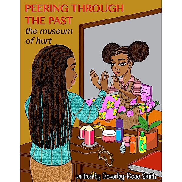 Peering Through the Past the Museum of Hurt, Author Beverley-Rose Smith