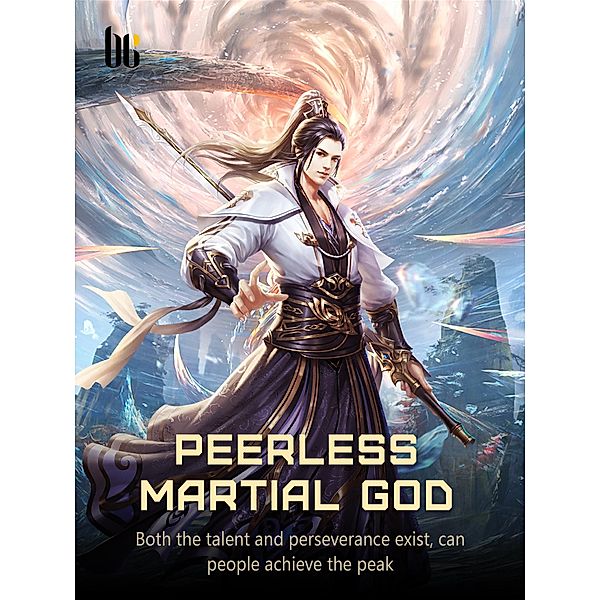 Peerless Martial God / Funstory, Jing WuHen