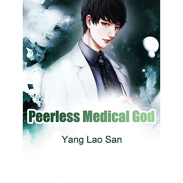Peerless Medical God / Funstory, Yang LaoSan
