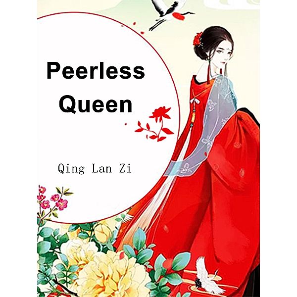 Peerless Queen / Funstory, Qing LanZi