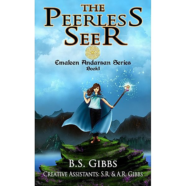 Peerless Seer / B.S. Gibbs, B. S. Gibbs