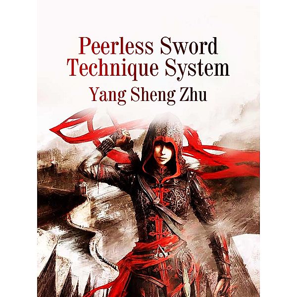 Peerless Sword Technique System, Yang Shengzhu