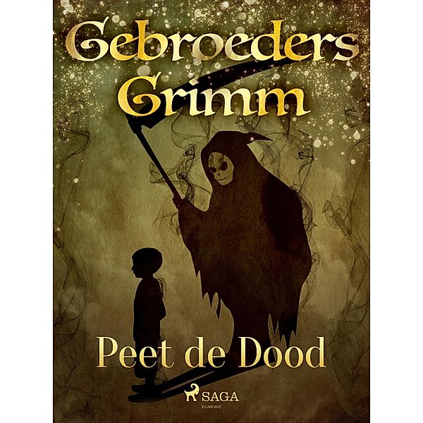 Peet de Dood / Grimm's sprookjes Bd.10, de Gebroeders Grimm