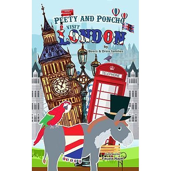 Peety and Poncho Visit London / Peety and Poncho Limited, LLC, Beers and Dreis Families