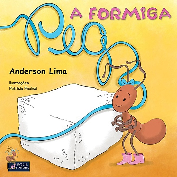 PEG, A formiga, Anderson Lima