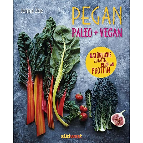 Pegan. Paleo + Vegan, Jenna Zoe