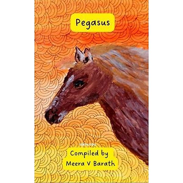 Pegasus, Meera V Barath
