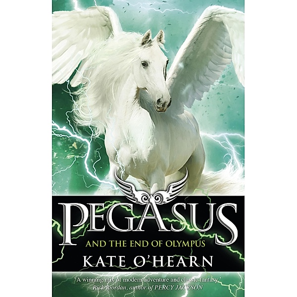Pegasus and the End of Olympus / Pegasus Bd.6, Kate O'Hearn