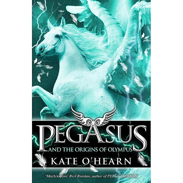 Pegasus and the Origins of Olympus / Pegasus Bd.4, Kate O'Hearn