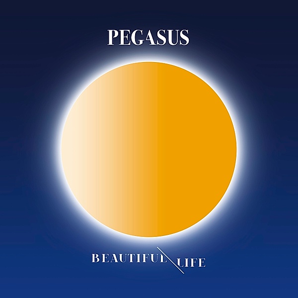 Pegasus - Beautiful Life, Pegasus