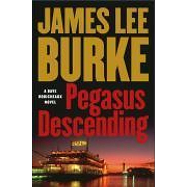 Pegasus Descending, James Lee Burke